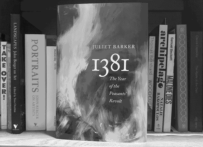 a picture of '1381: The Year of the Peasants’ Revolt' by Juliet Barker in situ.